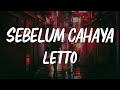 Letto Sebelum Cahaya Lirik