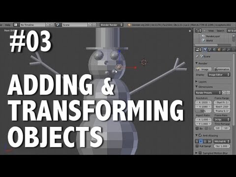 Blender 2.6 Tutorial 03 - Adding (and transforming) Objects