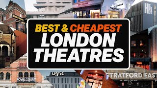 The Best & CHEAPEST London Theatres