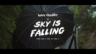 Bones Shredder – Sky Is Falling