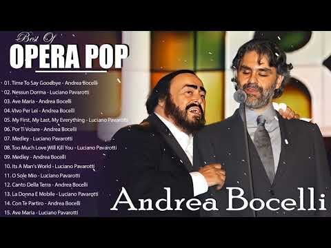 Time To Say Goodbye - Andrea Bocelli, Luciano Pavarotti Greatest Hits 2024🎼#opera