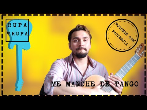 Me Manché De Tango - Rupatrupa