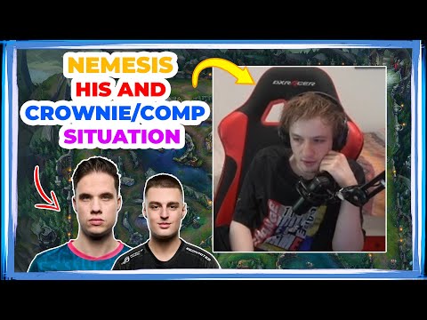 Nemesis About His and CROWNIE / COMP Situation 👀