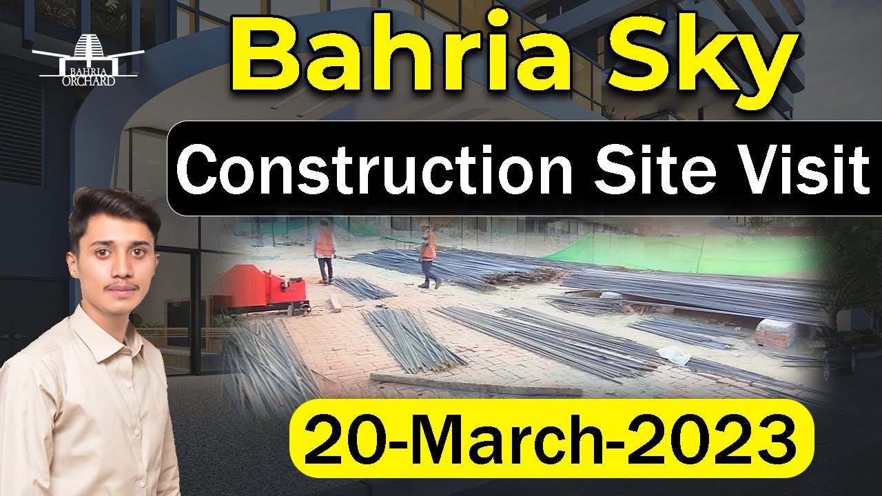 Bahria Sky Lahore | Construction Site Visit | 20 March 2023 | Best Video | CDB Properties