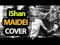 iShan - Maidei(Zoelight Acapella Cover)