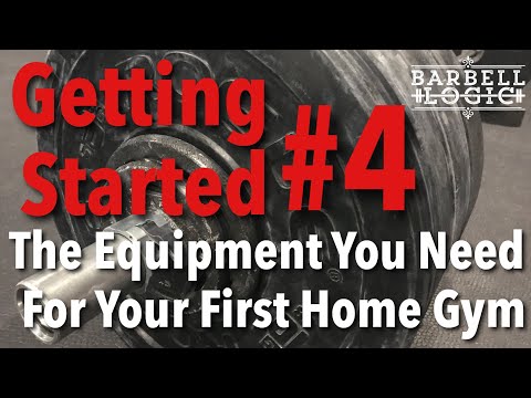 #248 - Getting Started #4: The Equipment You Need for Your First Home Gym