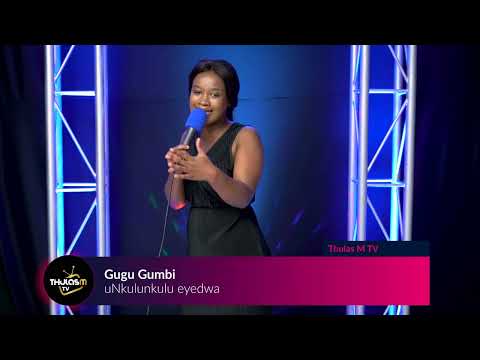 Gugu Gumbi-uNkulunkulu eyedwa.