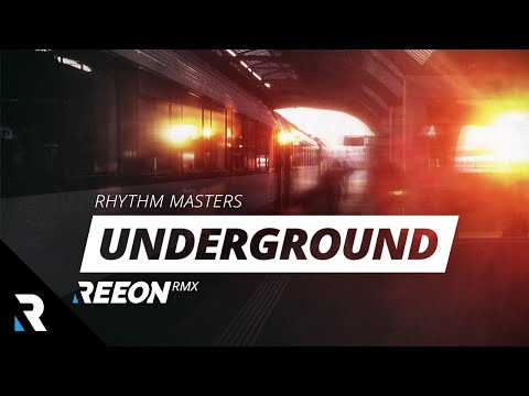 Rhythm Masters – Underground (REEON Remix) ★FREE DOWNLOAD★