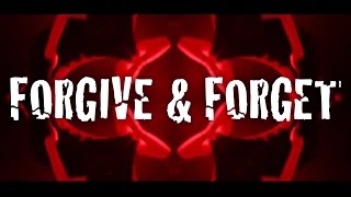 The Animal In Me - "Forgive & Forget" (Lyric Video)