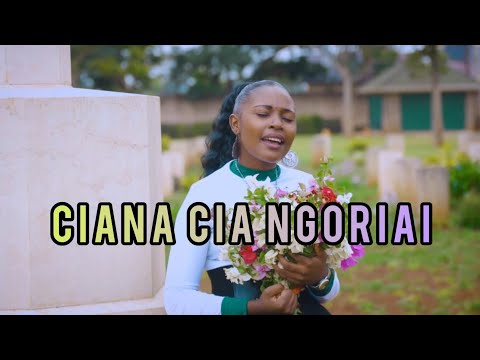 CIANA CIA NGORIAI | SHIKU WA LUCY | OFFICIAL 4K VIDEO | ( SMS "SKIZA CODE -6936469" to 811)