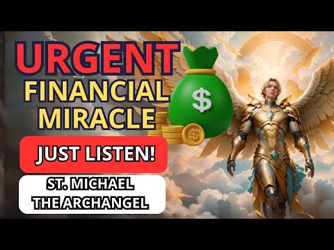 URGENT FINANCIAL MIRACLE PRAYER - SAINT MICHAEL THE ARCHANGEL