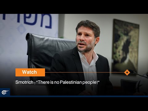 Smotrich : "There is no Palestinian people!"