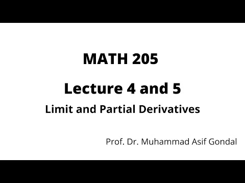 MATH 205 Lecture 4 and 5 ( Limit and Partial Derivatives)