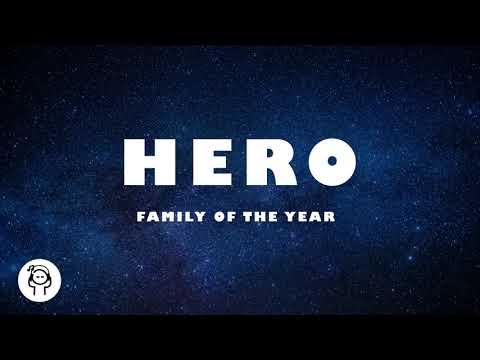 Family of the Year - Hero (Lyrics)