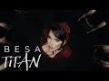 Besa - TiTAN (Official Music Video 2024)