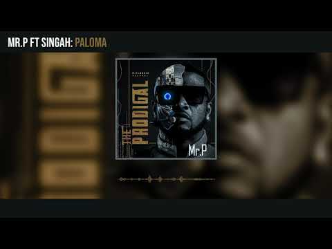 Mr. P - Paloma ft Singah (Official Audio)