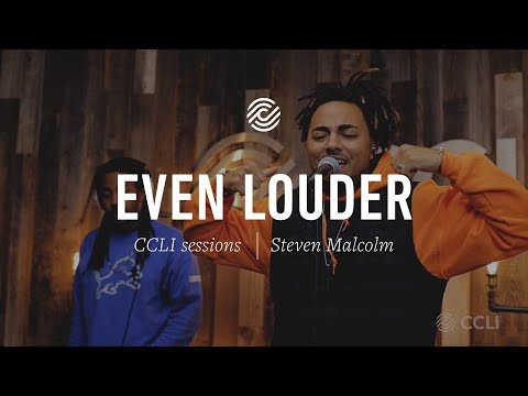 Steven Malcolm - Even Louder | CCLI sessions