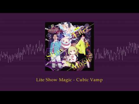 Lite Show Magic - Cubic Vamp
