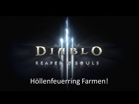 Diablo 3: RoS - Höllenfeuerring farmen!