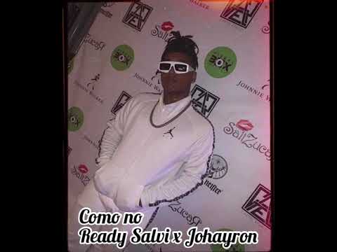 Como No - Ready Salvi ft Johayron