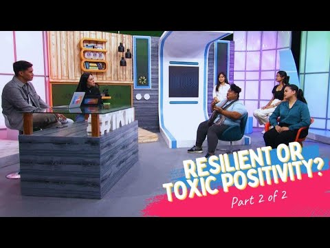 EPISODE 251 l Resilient or Toxic Positivity? l Part 2 of 2