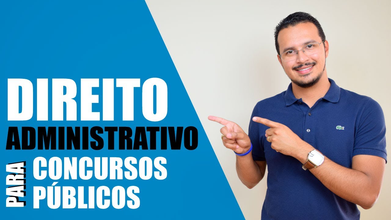 🔵 #0 - Resumo de Direito Administrativo para Concursos Públicos