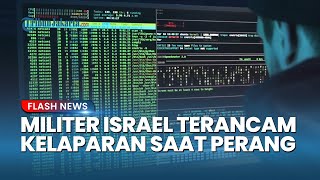 IDF Berpotensi Kelaparan saat Perang, Serangan Siber Lumpuhkan Pabrik Pemasok Pangan Tentara Israel