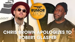 Chris Brown Apologizes To Robert Glasper After His Reaction To Grammys Lost + More