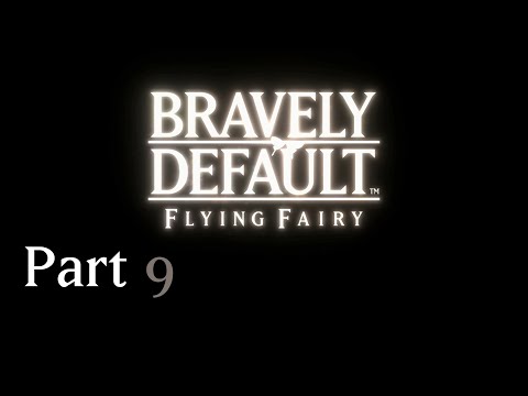 Bravely Default Flying Fairy - Part 9 Lontano Villa & Defeat Argent Heinkel on the Airship