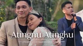 Download lagu ATINGNU ATINGKU - ARDI LURANG mp3 Download lagu ATINGNU ATINGKU - ARDI LURANG mp3