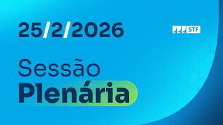Sessão Plenária - 25/2/2026