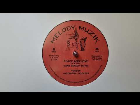 Peace And Love - Dawit Menelik Tafari  / Version - The Original Rock