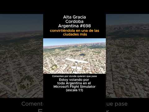 Alta Gracia, Cordoba desde el Microsoft Flight Simulator #altagracia #cordoba #msfs #joaha45