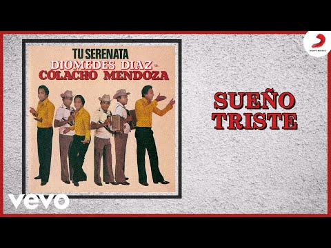 Diomedes Díaz, Colacho Mendoza - Sueño Triste (Cover Audio)