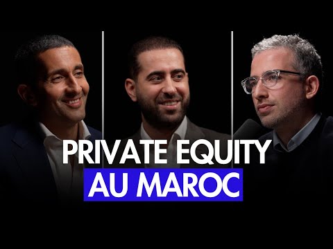 PRIVATE EQUITY au MAROC : un marché d’avenir ? - Hatim Ben Ahmed & Aomar Elalamy