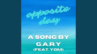 OPPOSITE DAY Music Video
