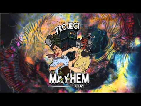 Project Mayhem 2016 Klikkelåt - Lunseth