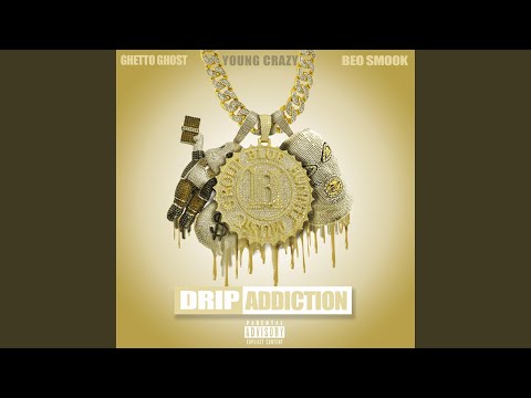 Drip Addiction