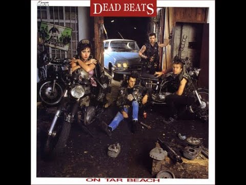 The Dead Beats - Crazy When I Hear That Beat