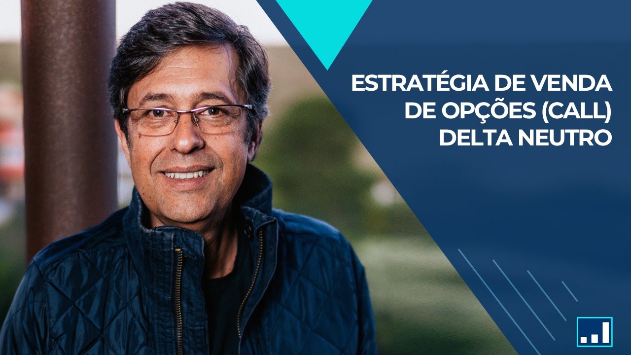 Estratégia de Venda de Opções (Call) – DELTA NEUTRO