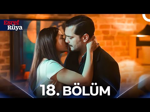 Eşref Rüya 18. Bölüm