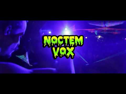 Noctem Vox @420 aftermovie