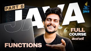 Java For Beginners in Telugu [PART 6] || Code with Swaroop || Zero to Hero || Functions