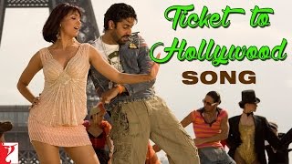 Ticket To Hollywood Song  Jhoom Barabar Jhoom   Ab