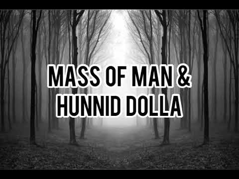 Mass of Man & Hunnid Dolla - Pain (lyrics)