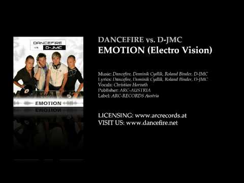 Dancefire vs. D-JMC - Emotion (Electro Vision)