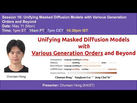S16 | Unifying Masked Diffusion Models with Various Generation Orders and Beyond