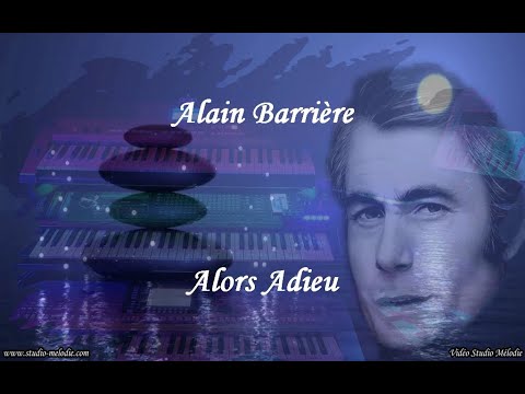 Alain Barrière - Alors Adieu