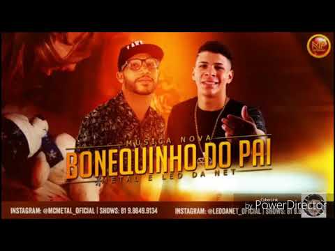MC METAL E LEO DA NET - BONEQUINHO DO PAI (ÁUDIO OFICIAL)