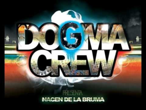 Dogma Crew - Nacen de la Bruma (Prod. by Brainiac Beats aka El Cerebro)